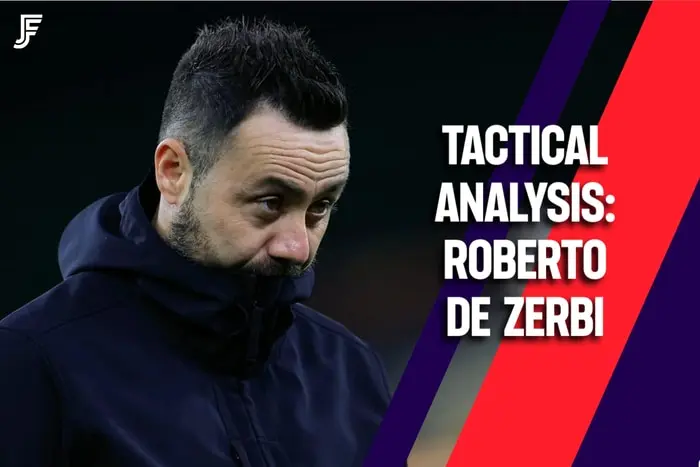 Roberto De Zerbi Tactics Explained